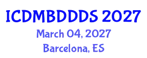 International Conference on Data Mining, Big Data, Database and Data System (ICDMBDDDS) March 04, 2027 - Barcelona, Spain