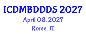 International Conference on Data Mining, Big Data, Database and Data System (ICDMBDDDS) April 08, 2027 - Rome, Italy