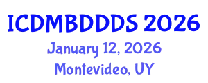 International Conference on Data Mining, Big Data, Database and Data System (ICDMBDDDS) January 12, 2026 - Montevideo, Uruguay