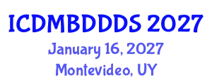 International Conference on Data Mining, Big Data, Database and Data System (ICDMBDDDS) January 16, 2027 - Montevideo, Uruguay
