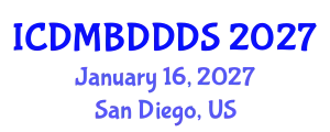 International Conference on Data Mining, Big Data, Database and Data System (ICDMBDDDS) January 16, 2027 - San Diego, United States