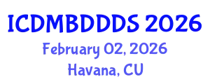 International Conference on Data Mining, Big Data, Database and Data System (ICDMBDDDS) February 02, 2026 - Havana, Cuba