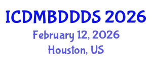 International Conference on Data Mining, Big Data, Database and Data System (ICDMBDDDS) February 12, 2026 - Houston, United States
