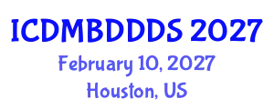 International Conference on Data Mining, Big Data, Database and Data System (ICDMBDDDS) February 10, 2027 - Houston, United States