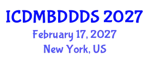 International Conference on Data Mining, Big Data, Database and Data System (ICDMBDDDS) February 17, 2027 - New York, United States