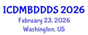International Conference on Data Mining, Big Data, Database and Data System (ICDMBDDDS) February 23, 2026 - Washington, United States