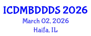 International Conference on Data Mining, Big Data, Database and Data System (ICDMBDDDS) March 02, 2026 - Haifa, Israel