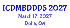 International Conference on Data Mining, Big Data, Database and Data System (ICDMBDDDS) March 17, 2027 - Doha, Qatar