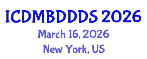International Conference on Data Mining, Big Data, Database and Data System (ICDMBDDDS) March 16, 2026 - New York, United States