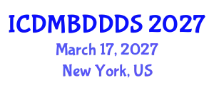 International Conference on Data Mining, Big Data, Database and Data System (ICDMBDDDS) March 17, 2027 - New York, United States