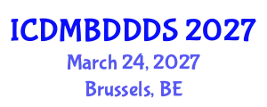 International Conference on Data Mining, Big Data, Database and Data System (ICDMBDDDS) March 24, 2027 - Brussels, Belgium