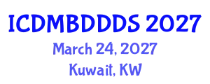 International Conference on Data Mining, Big Data, Database and Data System (ICDMBDDDS) March 24, 2027 - Kuwait, Kuwait