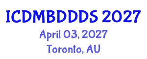 International Conference on Data Mining, Big Data, Database and Data System (ICDMBDDDS) April 03, 2027 - Toronto, Australia