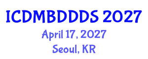 International Conference on Data Mining, Big Data, Database and Data System (ICDMBDDDS) April 17, 2027 - Seoul, Republic of Korea