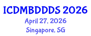 International Conference on Data Mining, Big Data, Database and Data System (ICDMBDDDS) April 27, 2026 - Singapore, Singapore