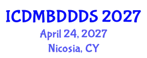 International Conference on Data Mining, Big Data, Database and Data System (ICDMBDDDS) April 24, 2027 - Nicosia, Cyprus