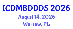 International Conference on Data Mining, Big Data, Database and Data System (ICDMBDDDS) August 14, 2026 - Warsaw, Poland