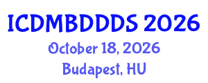 International Conference on Data Mining, Big Data, Database and Data System (ICDMBDDDS) October 18, 2026 - Budapest, Hungary