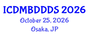 International Conference on Data Mining, Big Data, Database and Data System (ICDMBDDDS) October 25, 2026 - Osaka, Japan