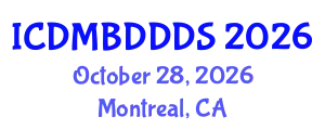 International Conference on Data Mining, Big Data, Database and Data System (ICDMBDDDS) October 28, 2026 - Montreal, Canada
