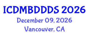International Conference on Data Mining, Big Data, Database and Data System (ICDMBDDDS) December 09, 2026 - Vancouver, Canada