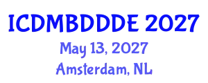 International Conference on Data Mining, Big Data, Database and Data Engineering (ICDMBDDDE) May 13, 2027 - Amsterdam, Netherlands