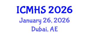 International Conference on Medical and Health Sciences (ICMHS) January 26, 2026 - Dubai, United Arab Emirates