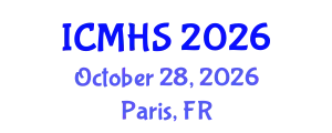 International Conference on Medical and Health Sciences (ICMHS) October 28, 2026 - Paris, France