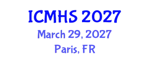 International Conference on Medical and Health Sciences (ICMHS) March 29, 2027 - Paris, France