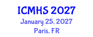 International Conference on Medical and Health Sciences (ICMHS) January 25, 2027 - Paris, France