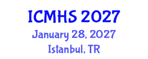 International Conference on Medical and Health Sciences (ICMHS) January 28, 2027 - Istanbul, Turkey