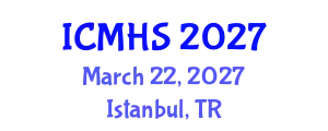 International Conference on Medical and Health Sciences (ICMHS) March 22, 2027 - Istanbul, Turkey