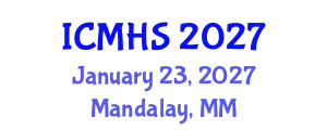 International Conference on Medical and Health Sciences (ICMHS) January 23, 2027 - Mandalay, Myanmar