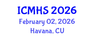 International Conference on Medical and Health Sciences (ICMHS) February 02, 2026 - Havana, Cuba