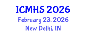 International Conference on Medical and Health Sciences (ICMHS) February 23, 2026 - New Delhi, India