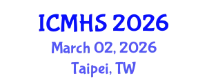 International Conference on Medical and Health Sciences (ICMHS) March 02, 2026 - Taipei, Taiwan