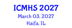 International Conference on Medical and Health Sciences (ICMHS) March 03, 2027 - Haifa, Israel