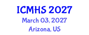 International Conference on Medical and Health Sciences (ICMHS) March 03, 2027 - Arizona, United States