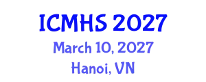 International Conference on Medical and Health Sciences (ICMHS) March 10, 2027 - Hanoi, Vietnam