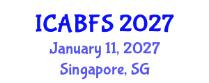 International Conference on Agricultural Biotechnology and Food Security (ICABFS) January 11, 2027 - Singapore, Singapore