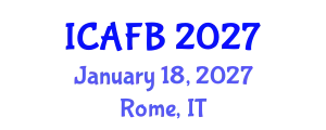 International Conference on Agriculture, Food and Biotechnology (ICAFB) January 18, 2027 - Rome, Italy