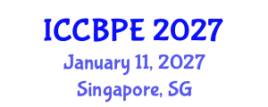 International Conference on Chemical, Biochemical and Process Engineering (ICCBPE) January 11, 2027 - Singapore, Singapore