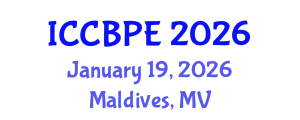 International Conference on Chemical, Biochemical and Process Engineering (ICCBPE) January 19, 2026 - Maldives, Maldives