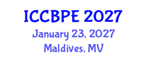 International Conference on Chemical, Biochemical and Process Engineering (ICCBPE) January 23, 2027 - Maldives, Maldives