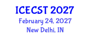 International Conference on Energy Conversion Systems and Technologies (ICECST) February 24, 2027 - New Delhi, India