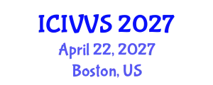 International Conference on Intelligent Vehicles and Vehicular Systems (ICIVVS) April 22, 2027 - Boston, United States