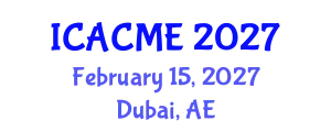 International Conference on Advanced Composites and Materials Engineering (ICACME) February 15, 2027 - Dubai, United Arab Emirates