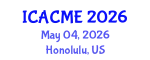 International Conference on Advanced Composites and Materials Engineering (ICACME) May 04, 2026 - Honolulu, United States