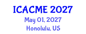 International Conference on Advanced Composites and Materials Engineering (ICACME) May 01, 2027 - Honolulu, United States