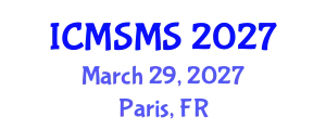 International Conference on Material Strength and Materials Science (ICMSMS) March 29, 2027 - Paris, France